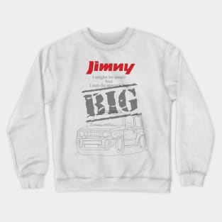 jimny something big Crewneck Sweatshirt